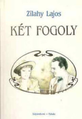 Zilahy Lajos - A Dukay család -A bíbor évszázad 1814-1914-Bíbor évszázad 1814-1914-Két fogoly 3db