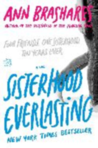 Ann Brashares - Sisterhood Everlasting