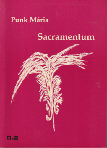 Punk Mria - Sacramentum - versek