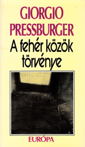 G. Pressburger - A feh�r k�z�k t�rv�nye