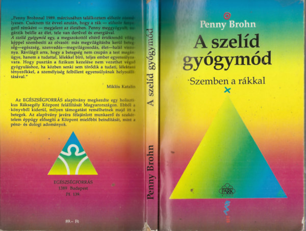 Penny Brohn - A szelíd gyógymód - Szemben a rákkal