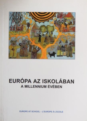 Eurpa az iskolban a millennium vben - A magyar csaldok nnepi trendje s szoksai a kezdetektl napjainkig