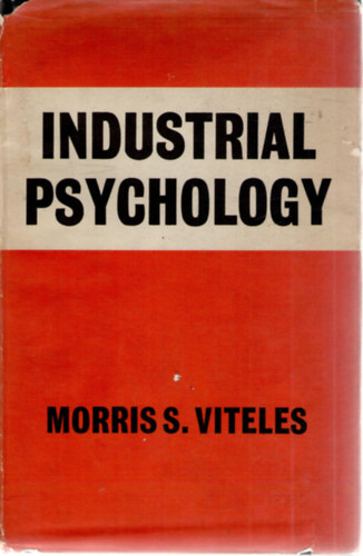 Morris S. Viteles - Industrial Psychology