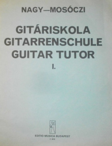 Mosczi Mikls Nagy Erzsbet - Gitriskola I.