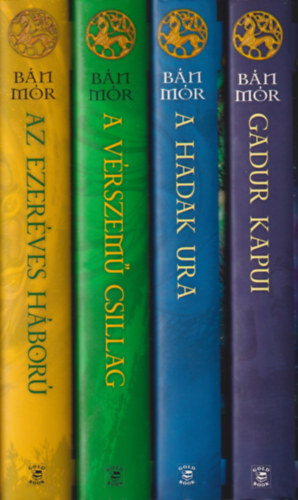 Bán Mór - A Nomádkirály-ciklus I-IV. (Az ezeréves háború - A Vérszemű Csillag - A Hadak Ura - Gadur kapui)