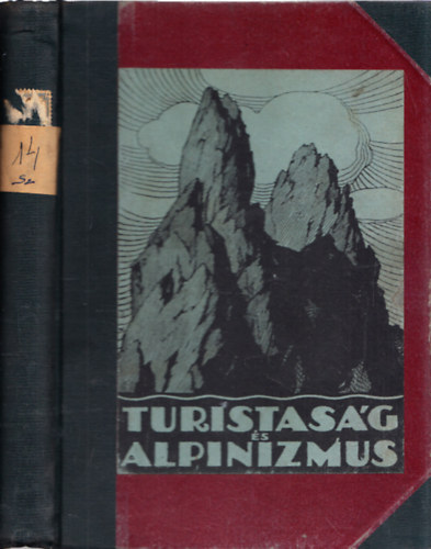 Reichart Gza  (szerk.) - Turistasg s alpinizmus 1931. (teljes vfolyam, egybektve)