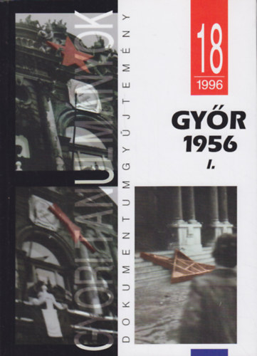 Gyr 1956 I. - Gyri Tanulmnyok 18