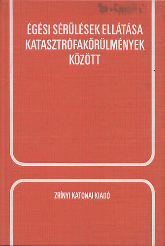 Nov�k J�nos  (szerk.) - �g�si s�r�l�sek ell�t�sa katasztr�fak�r�lm�nyek k�z�tt