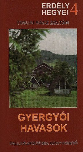 Torjai Rácz Zoltán - Gyergyói havasok
