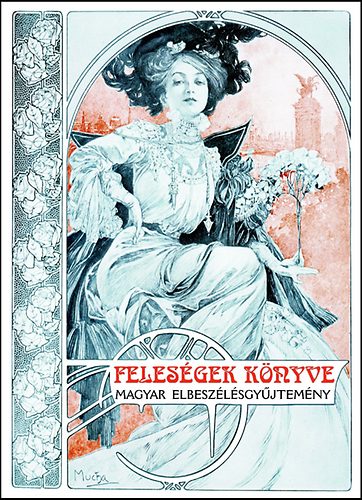 Feleségek könyve - Magyar elbeszélésgyűjtemény