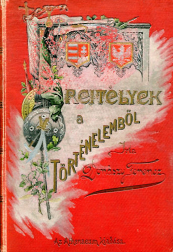 Donszy Ferenc - Rejtlyek a trtnelembl