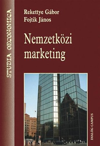 Rekettye Gbor; Fojtik Jnos - Nemzetkzi marketing