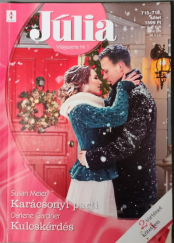 Susan Meier; Darlene Gardner - Júlia 715-716. kötet - Karácsonyi parti, Kulcskérdés