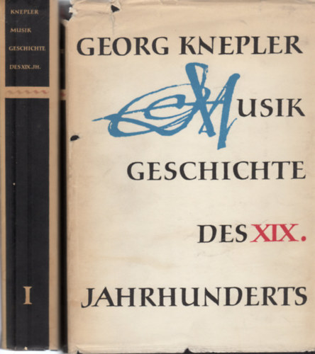 Georg Knepler - Musikgeschichte des 19. Jahrhunderts I-II. (Notenbeilage)