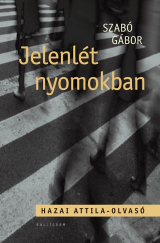 Szab� G�bor - Jelenl�t nyomokban