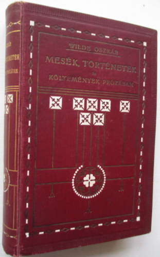 Wilde Oszkr - Mesk, trtnetek s kltemnyek przban