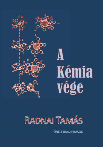 Radnai Tam�s - A K�mia v�ge