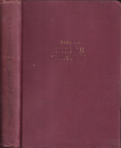 Bulwer - Pompéji pusztulása (Gaál Mózes átdolgozása)