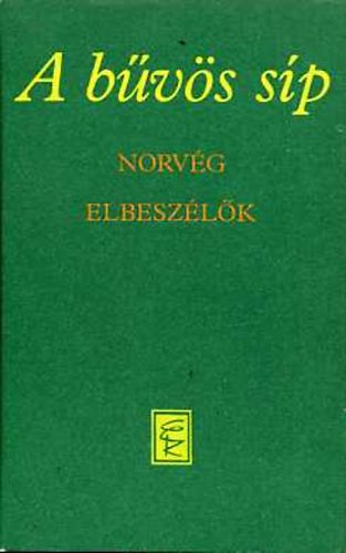 K�nos L�szl�  (szerk.) - A b�v�s s�p (norv�g elbesz�l�k)