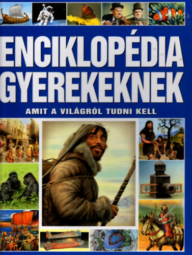 Dnsz-Ksz-Mrin - Enciklopdia gyerekeknek-amit a vilgrl tudni kell