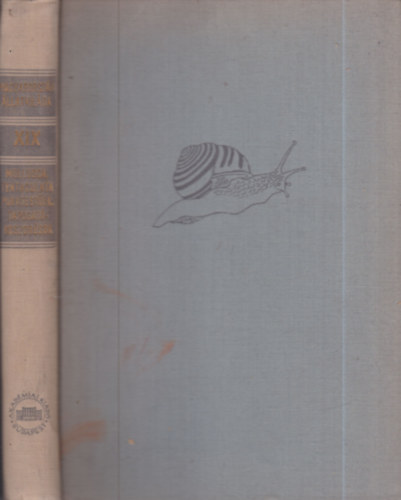 Dr. Szkessy Vilmos  (szerk.) - Magyarorszg llatvilga XIX.- Puhatestek, Tapogatkoszorsok (Mollusca, Tentaculata)