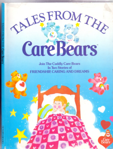 By Amelia Hubert - By Evelyn Mason Illustrated by Tom Cooke - Sweet Dreams for Sally + A Sister for Sam - Two Stories of Friendship, Caring and Dreams (Tales from the Care Bears)