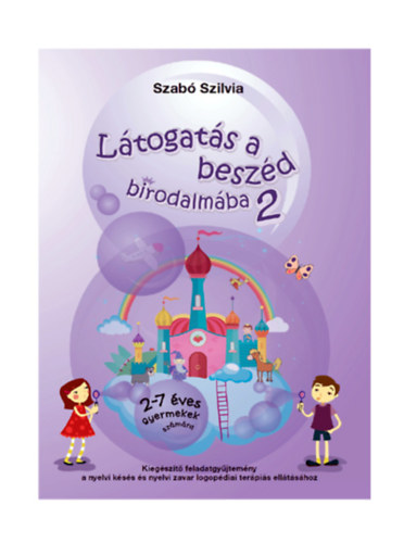 Szabó Szilvia - Látogatás a beszéd birodalmába 2.