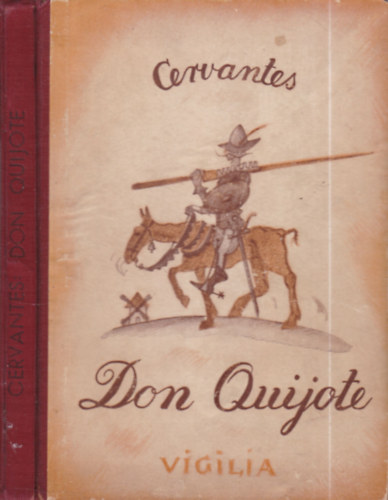 M�ndy Iv�n �t�r�s�ban Cervantes - Don Quijote (Gy�ry Mikl�s rajzaival)- ifj�s�gi kiad�s