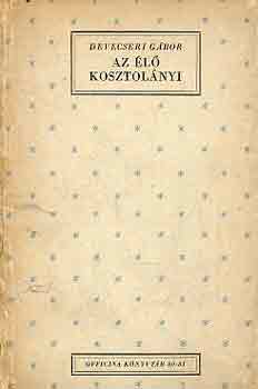 Devecseri G�bor - Az �l� Kosztol�nyi