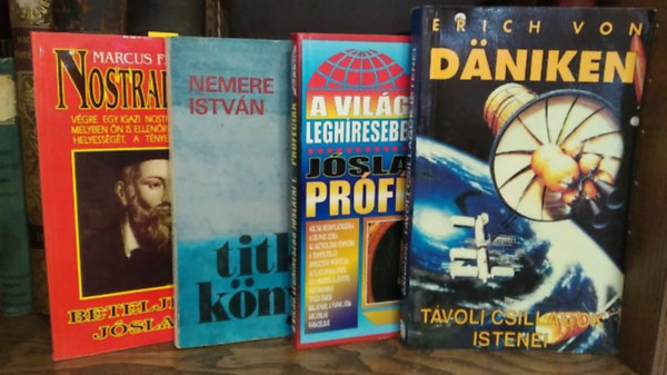 Nemere István, Erich Von Daniken Nostradamus - 4 db mű, ezoterikus: Távoli csillagok istenei+ A világ leghíresebb jóslatai 1.-Próféciák+ Új titkok könyve+ Beteljesült jóslatok
