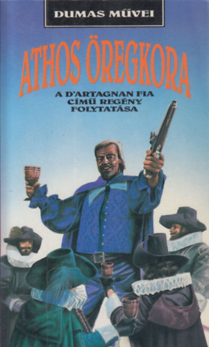 Paul  Feval (Dumas �tlet�b�l) - Athos �regkora