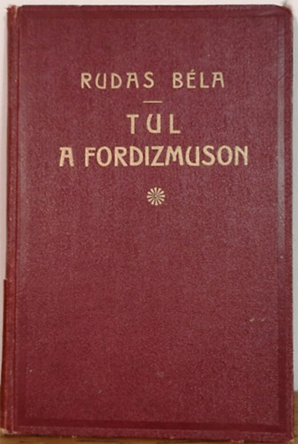 Rudas Bla - Tul a Fordizmuson
