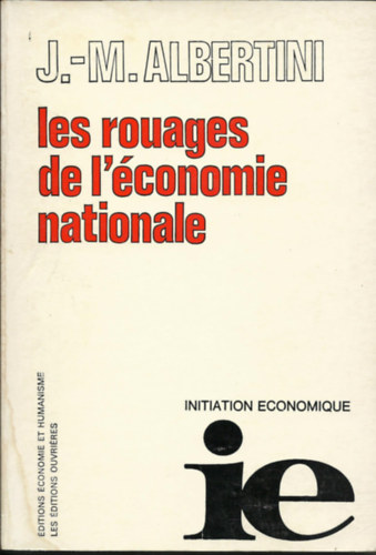 J.-M.Albertini - Les Rouages de l'�conomie nationale