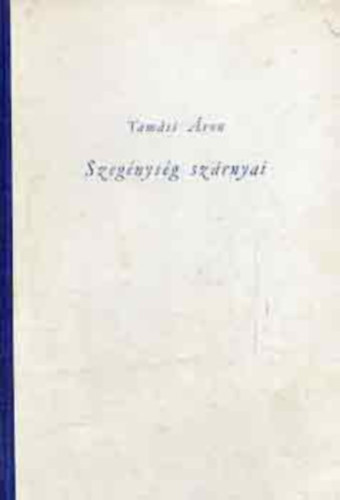 Tam�si �ron - Szeg�nys�g sz�rnyai