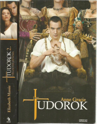 Elizabeth Massie Anne Gracie - Tudorok 1-2. (Tudorok / Vgzetes jtszma)