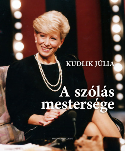 Kudlik Jlia - A szls mestersge