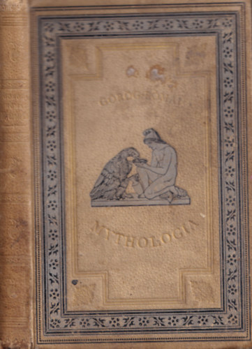 Csiky Gergely  (�ssze�ll�totta) - G�r�g-r�mai mythologia