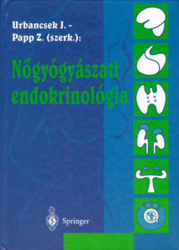 Urbancsek J.- Papp Z.  (szerk.) - Ngygyszati endokrinolgia