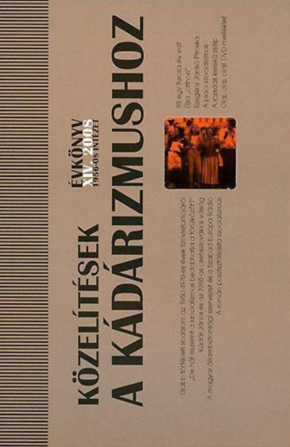 1956-os Int�zet - K�zel�t�sek a K�d�rizmushoz - �vk�nyv XIV. 2008