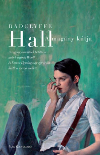 Radclyffe Hall - A mag�ny k�tja