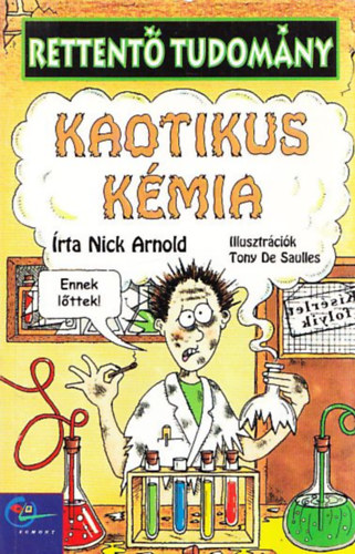 Nick Arnold - Kaotikus kmia (Rettent Tudomny)