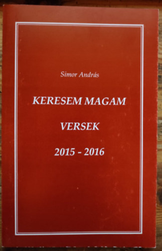 Simor András - Keresem magam