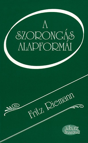Fritz Riemann - A szorong�s alapform�i