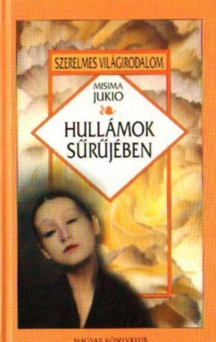 Misima Jukio - Hull�mok s�r�j�ben