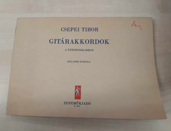 Csepei Tibor - Git�rakkordok a t�nczenekarban (halad�k sz�m�ra)