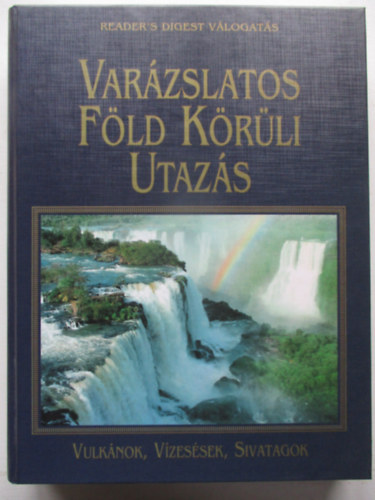 Reader's Digest Válogatás - Varázslatos föld körüli utazás