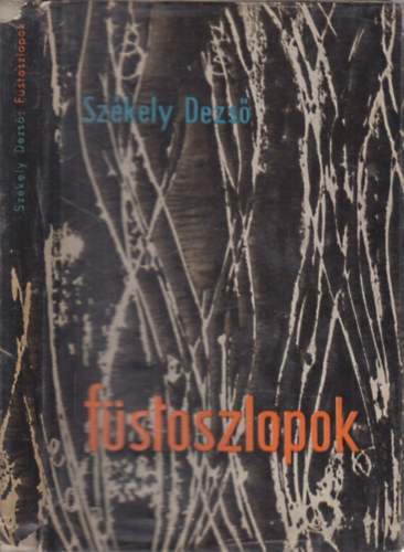 Székely Dezső - Füstoszlopok (dedikált)