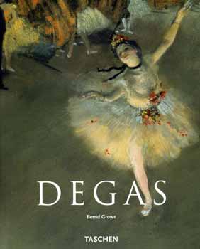 Bernd Growe - Degas (Taschen)