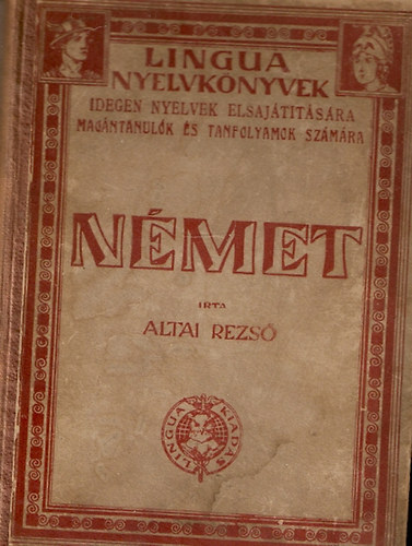 Altai Rezs� - N�met nyelvk�nyv mag�ntanul�k, valamint tanfolyamok haszn�lat�ra...