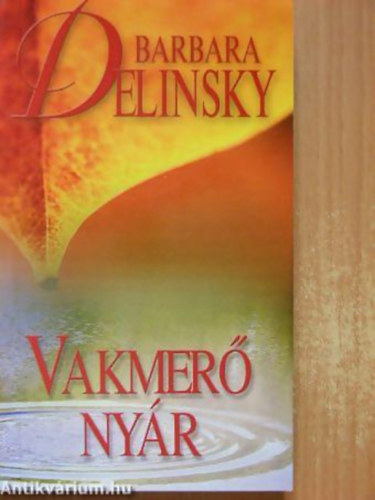 Szerz� Barbara Delinsky Szerkeszt� Zs�mboki M�ria Ford�t� E�ry Laura - Indi�n ny�r - (The Vineyard)